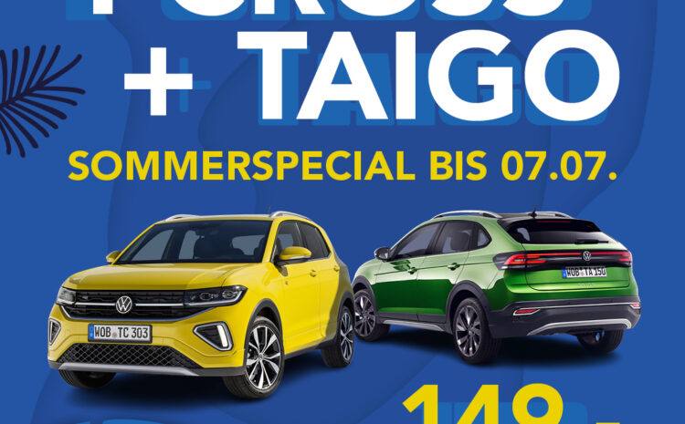  Taigo & T-Cross Aktion bis 7.7.